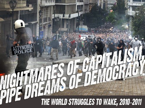 Nightmares of Capitalism, Pipe Dreams of Democracy