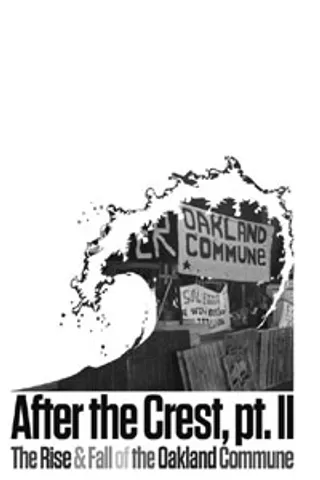 After the Crest: Part 2 – Oakland