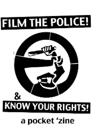 Film The Police! & Know Your Rights
