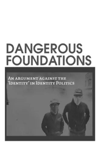 Dangerous Foundations