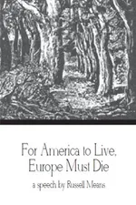 For America To Live, Europe Must Die