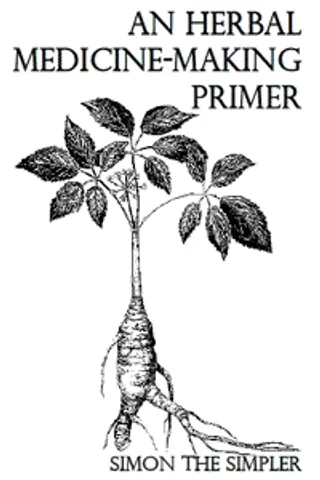 An Herbal Medicine-Making Primer