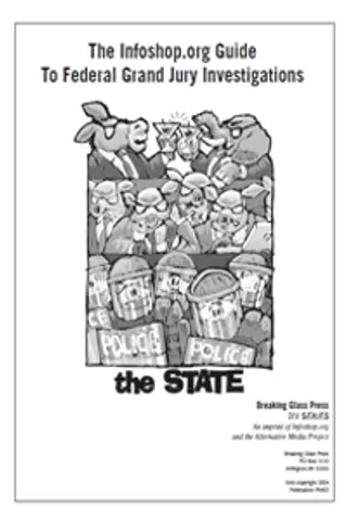 Infoshop.org Guide to Federal Grand Jury Investigations