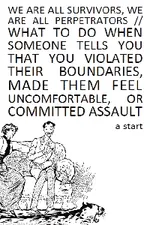 We Are All Survivors, We Are All Perpetrators / What To Do When...
