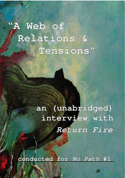 Cover: A Web of Relations & Tensions: An Interview with Return Fire