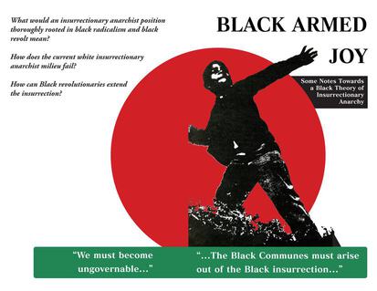 Cover: Black Armed Joy: Some Notes Towards a Black Theory of Insurrectionary Anarchy