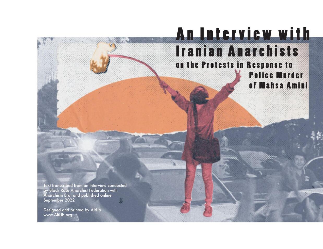 Cover: An Interview with Iranian Anarchists on the Protests in Response to Police Murder of Mahsa Amini