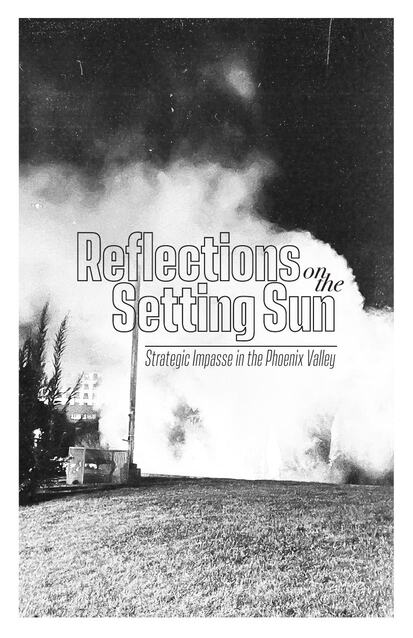 Cover: Reflections on the Setting Sun: Strategic Impasse in the Phoenix Valley