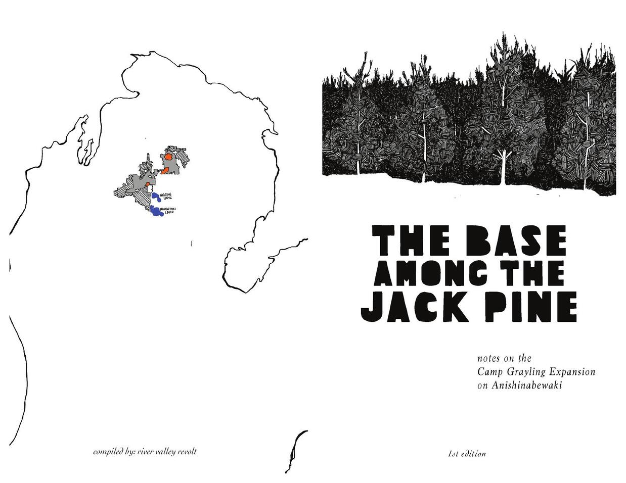 Cover: The Base Among the Jack Pine: Notes on the Camp Grayling Expansion on Anishinabewaki 