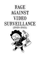 Rage Against Video Surveillance Zine