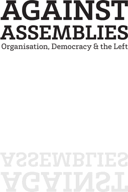 Against Assemblies