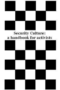 Security Culture: A Handbook for Activists
