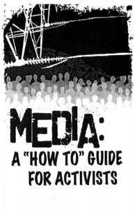 Media: A How to Guide for Activists