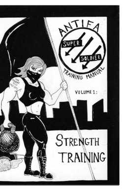 Antifa Super Soldier Strength Training