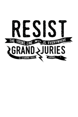 Resist Grand Juries: The Front Line is Everywhere