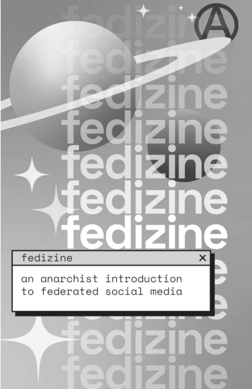 Fedizine: An Anarchist Introduction to Federated Social Media