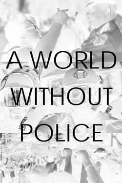 A World Without Police