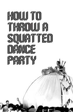How to Throw a Squatted Dance Party