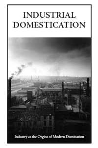 Industrial Domestication