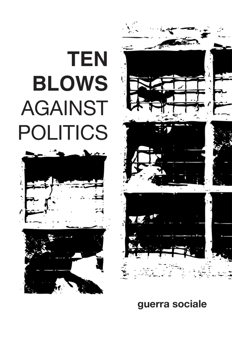Ten Blows Against Politics
