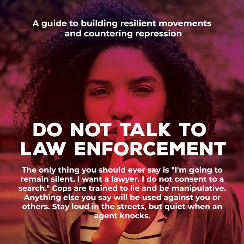 Movement Defense: Do Not Talk To Law Enforcement