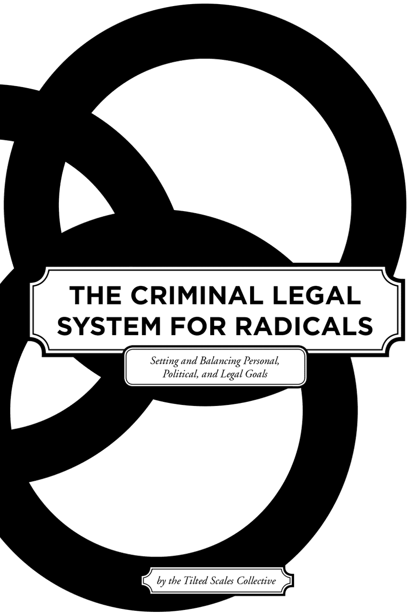 Criminal Legal System for Radicals