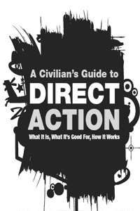 Civilian's Guide to Direct Action