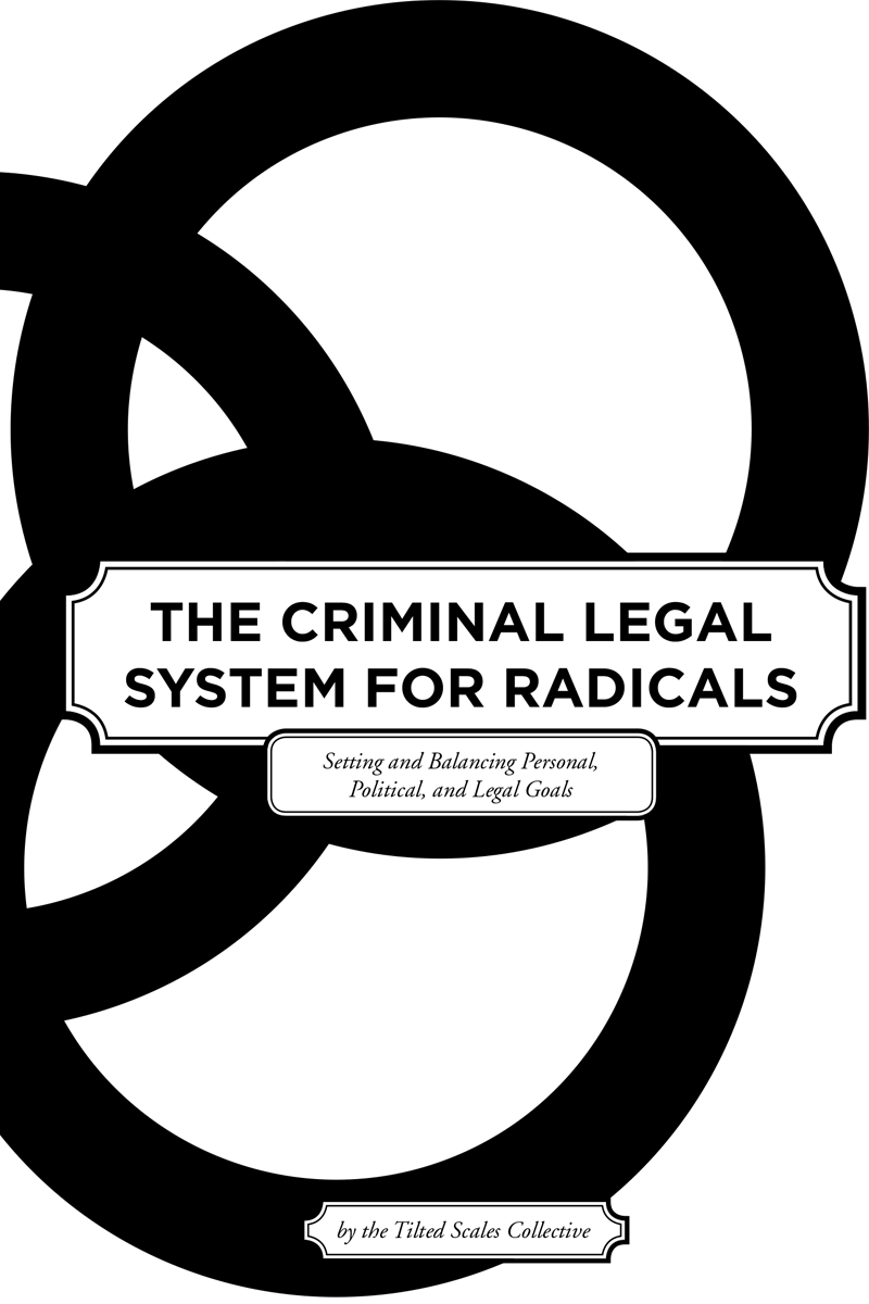 The Criminal Legal System for Radicals